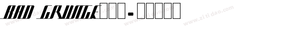BAD GRUNGE转换器字体转换